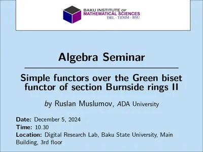 Algebra Seminar by Ruslan Muslumov - II