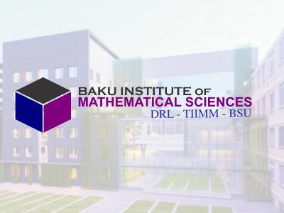 Baku Institute of Mathematical Sciences opens it doors to all mathematicians!